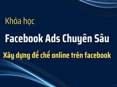 Facebook Ads Chuyên Sâu